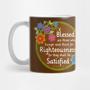 Blessed are those that thirst for Righteousness Mug